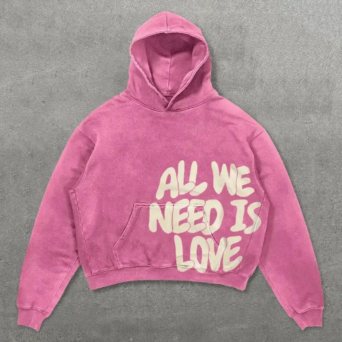 'All We Need'- Streetwear Hoodie - Strada Fashion
